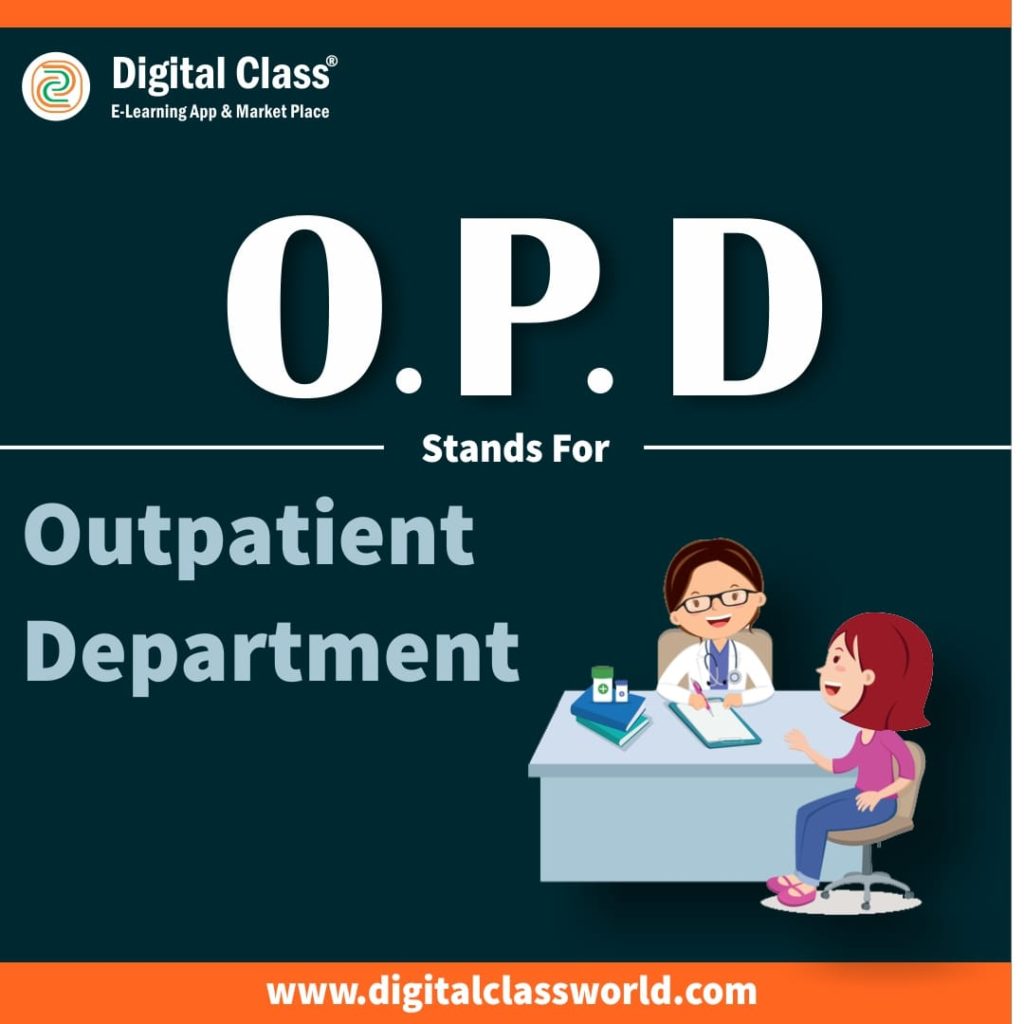 Full form of OPD - Digital Class E-Learning Marketplace